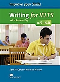 Improve Your Skills: Writing for IELTS 4.5-6.0 Students Book with key (Paperback)