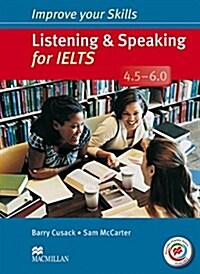 Improve Your Skills: Listening & Speaking for IELTS 4.5-6.0 Students Book without key & MPO Pack (Package)