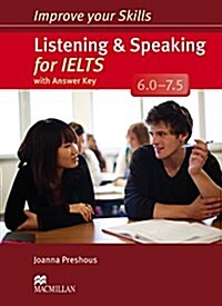 Improve Your Skills: Listening & Speaking for IELTS 6.0-7.5 Students Book with key Pack (Package)