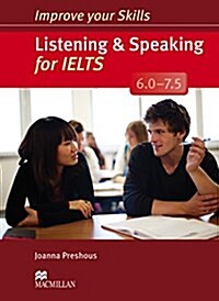 Improve Your Skills: Listening & Speaking for IELTS 6.0-7.5 Students Book without key Pack (Package)