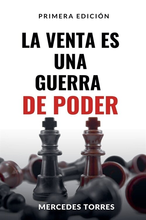 La Venta es una Guerra de Poder (Paperback)