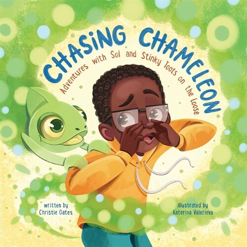 Chasing Chameleon: Adventures with Sol and Stinky Toots on the Loose (Paperback)