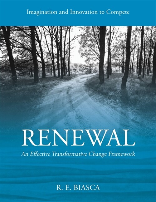 Renewal: An Effective Transformative Change Framework (Paperback)