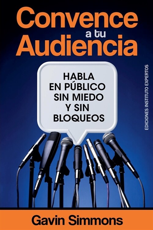 Convence a tu Audiencia (Paperback)