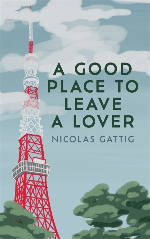 A Good Place to Leave a Lover (Hardcover)