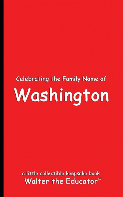 Celebrating the Family Name of Washington (Paperback)