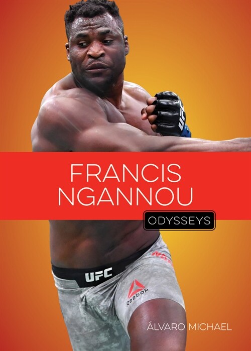 Francis Ngannou (Library Binding)