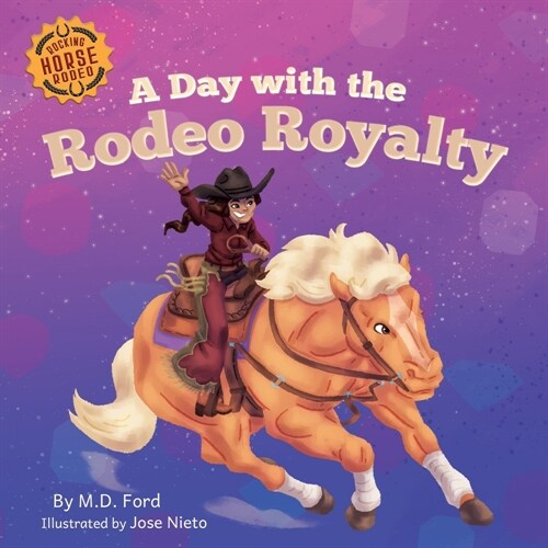 A Day with the Rodeo Royalty (Paperback)