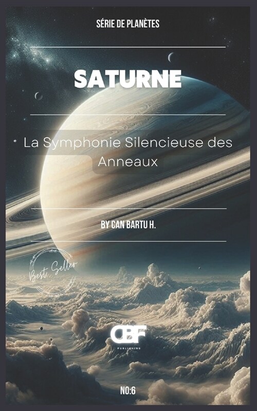 Saturne: La Symphonie Silencieuse des Anneaux (Paperback)