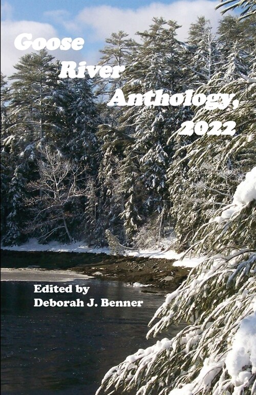 Goose River Anthology, 2022 (Paperback)