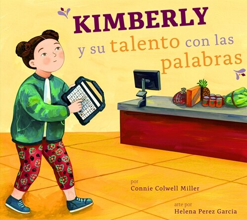 Kimberly Y Su Talento Con Las Palabras (Library Binding)