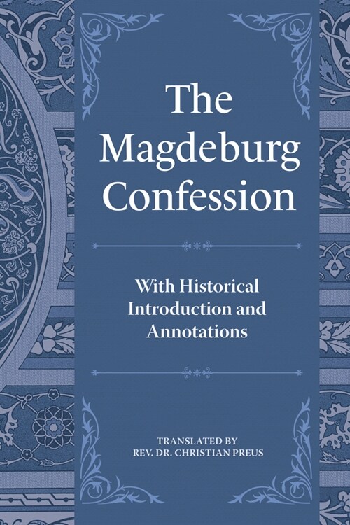 The Magdeburg Confession (Paperback)