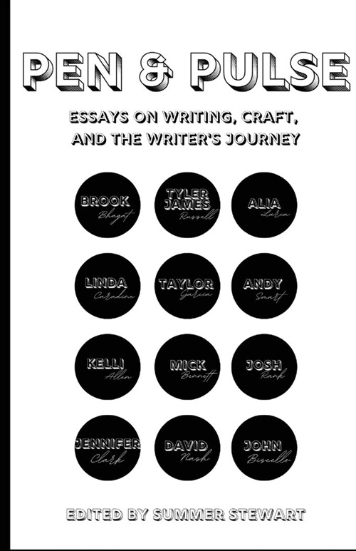 Pen & Pulse: Essays on Writing, Craft, and the Writers Journey (Paperback)