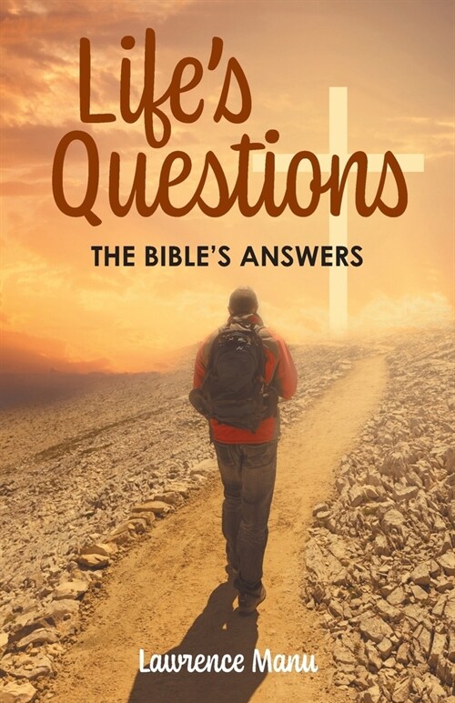 Lifes Questions: The Bibles Answers (Paperback)