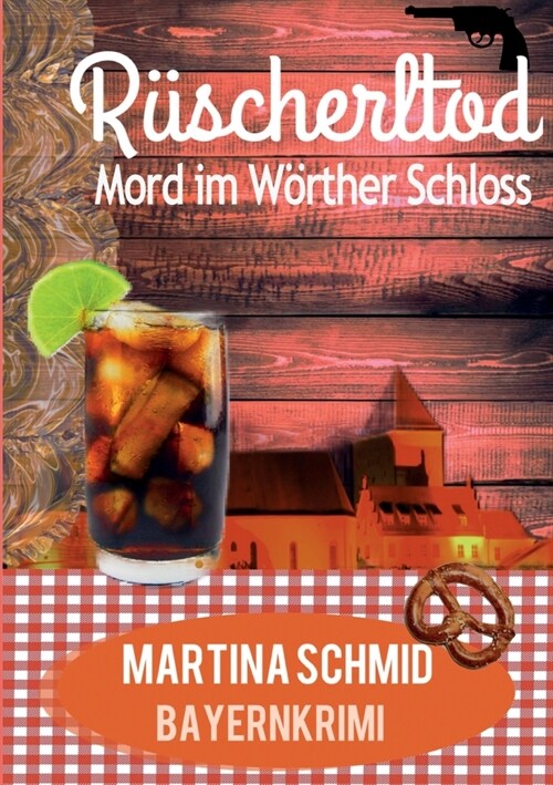 R?cherltod: Mord im W?ther Schloss (Paperback)