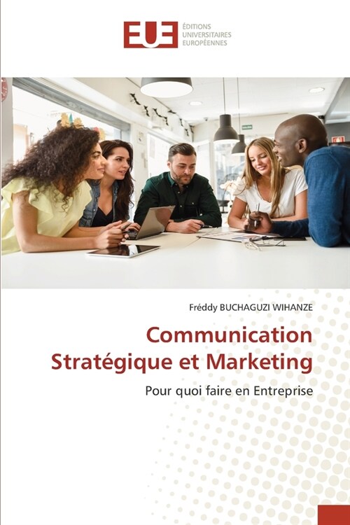 Communication Strat?ique et Marketing (Paperback)