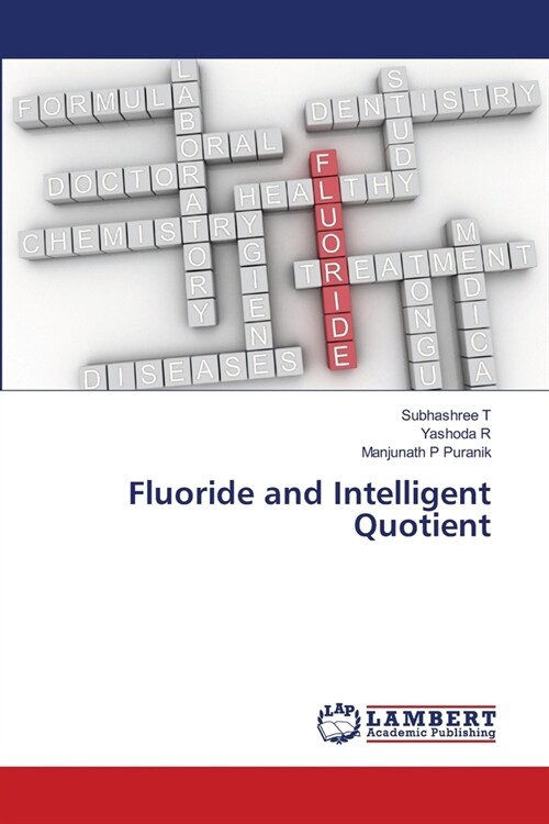 Fluoride and Intelligent Quotient (Paperback)