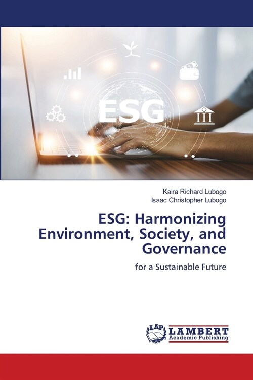 Esg: Harmonizing Environment, Society, and Governance (Paperback)