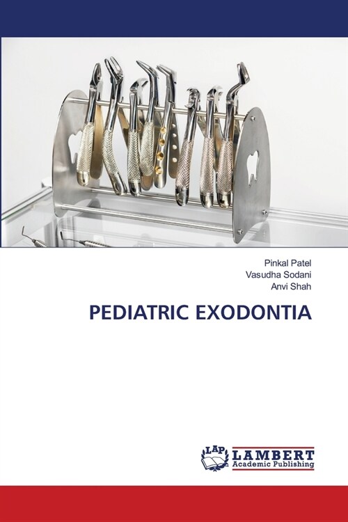 Pediatric Exodontia (Paperback)