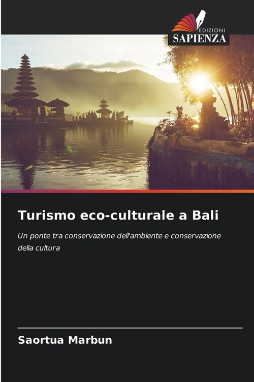 Turismo eco-culturale a Bali (Paperback)