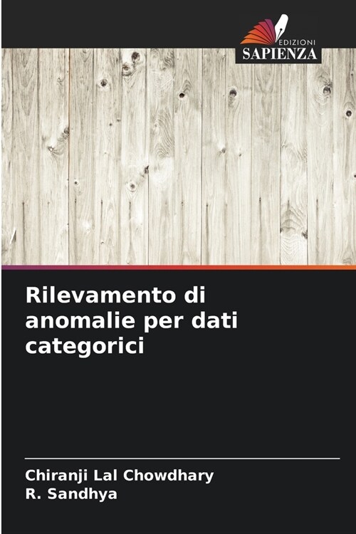 Rilevamento di anomalie per dati categorici (Paperback)