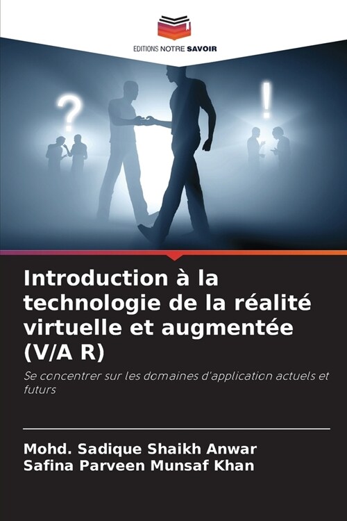 Introduction ?la technologie de la r?lit?virtuelle et augment? (V/A R) (Paperback)