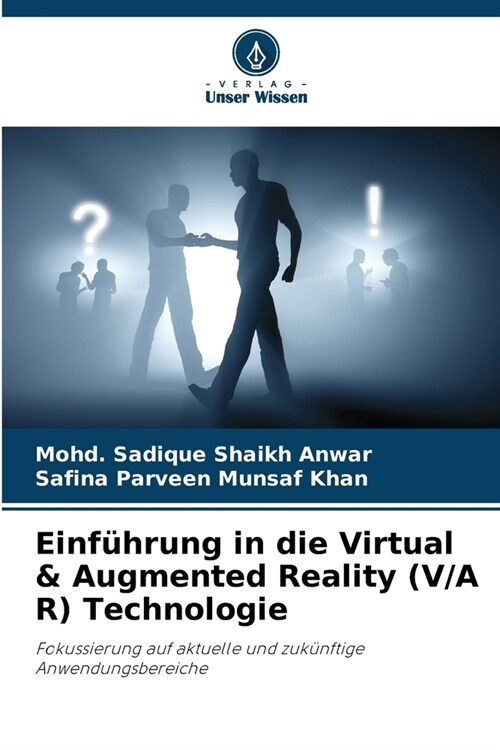 Einf?rung in die Virtual & Augmented Reality (V/A R) Technologie (Paperback)