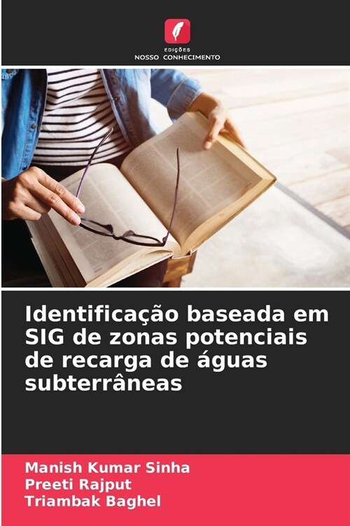 Identifica豫o baseada em SIG de zonas potenciais de recarga de ?uas subterr?eas (Paperback)