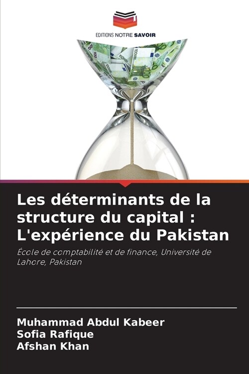 Les d?erminants de la structure du capital: Lexp?ience du Pakistan (Paperback)