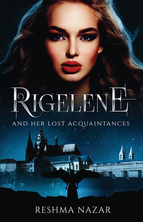 Rigelene and Her Lost Acquaintances (Paperback)