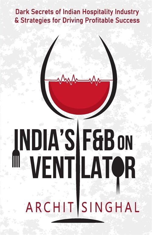 Indias F&B on Ventilator (Paperback)