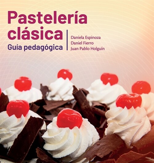 Pasteler? cl?ica. Gu? Pedag?ica. (Hardcover)