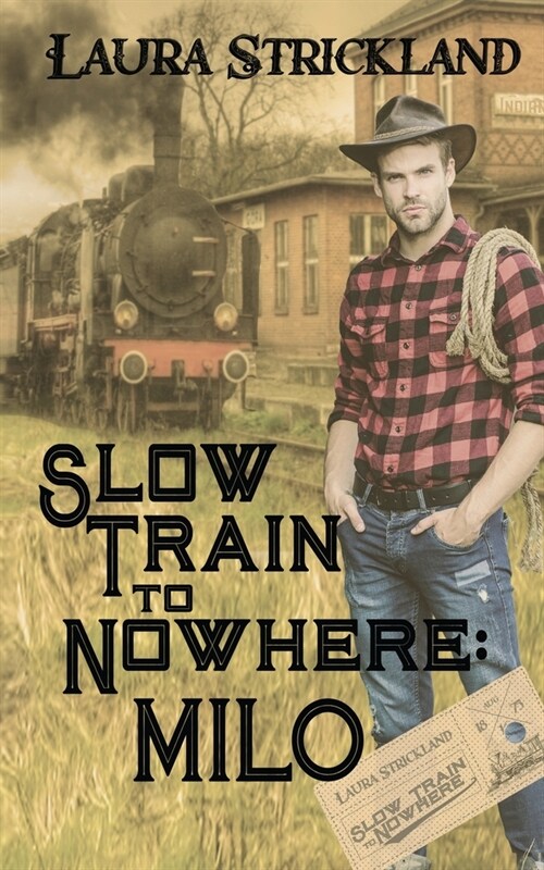 Slow Train to Nowhere: Milo (Paperback)