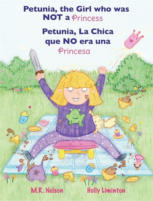 Petunia, La Chica que NO era una Princesa / Petunia, the Girl who was NOT a Princess (Xist Bilingual Spanish English) (Hardcover)