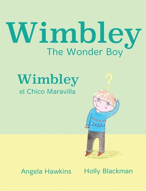 Wimbley the Wonder Boy / Wimbley el Chico Maravilla (Hardcover)