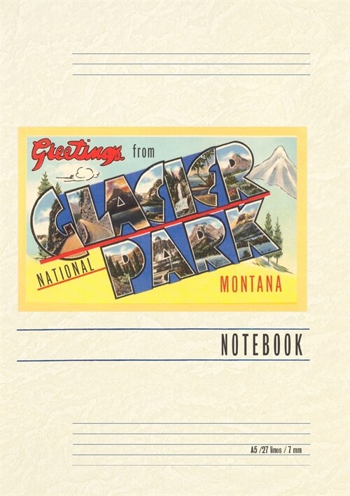 Vintage Lined Notebook Greetings from Glacier Park, Montana (Paperback)