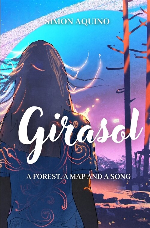 Girasol: A Forest, a Map and a Song (Paperback)