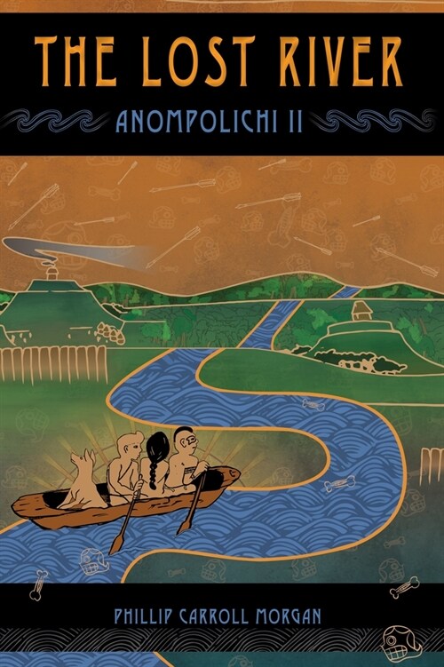 The Lost River: Anompolichi II (Mass Market Paperback)