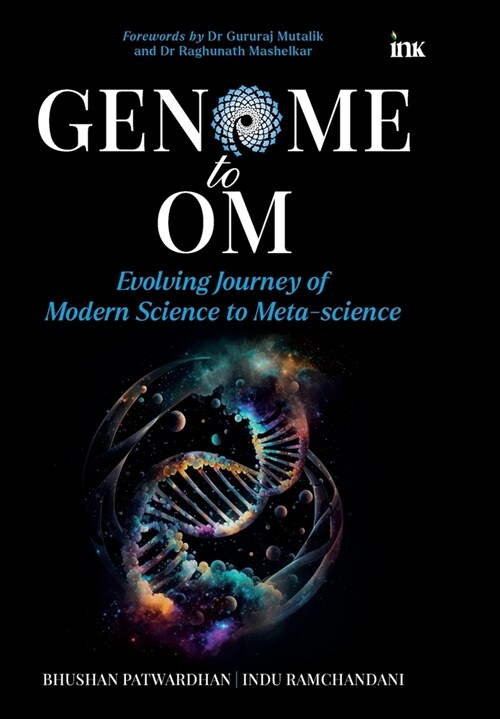 Genome to Om: Evolving Journey of Modern Science to Meta-science (Hardcover)