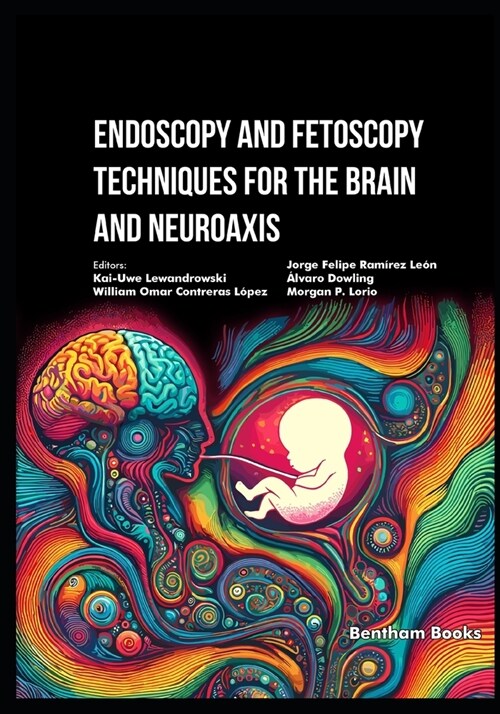 Endoscopy and Fetoscopy Techniques for the Brain and Neuroaxis (Paperback)