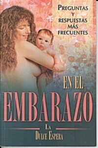 Preguntas y Respuestas del Embarazo (Paperback)