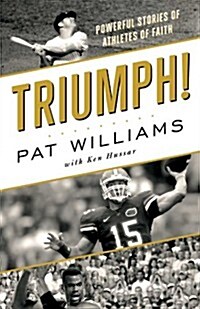 Triumph!: Powerful Stories of Athletes of Faith (Hardcover)
