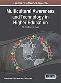 Multicultural Awareness and Technology in Higher Education: Global Perspectives (Hardcover)