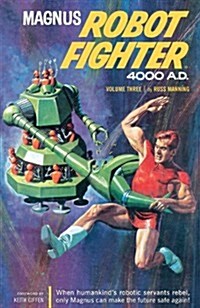 Magnus, Robot Fighter 4000 A.D., Volume 3 (Paperback)