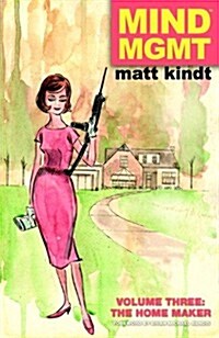 Mind Mgmt Volume 3: The Home Maker (Hardcover)