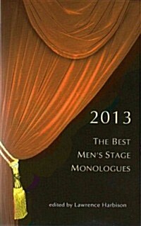 The Best Mens Stage Monologues 2013 (Paperback)