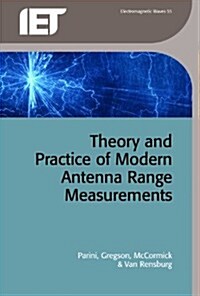 Theory and Practice of Modern Antenna Range Measurements (Hardcover)