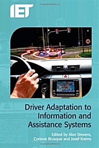 Driver Adaptation to Information and Assistance Systems (Hardcover)