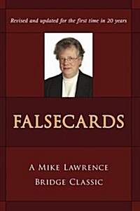 Falsecards: A Mike Lawrence Bridge Classic (Paperback, 2)