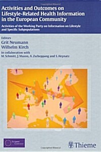 Activities and Outcomes on Lifestyle-Related Health Information in the European Community (Hardcover, 1st)